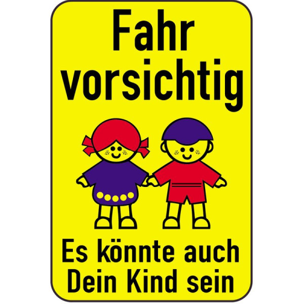 Steen HGS kinderbord/verkeersbord Rijd voorzichtig - Het kan ook uw kind zijn, 650x1000mm, 14807