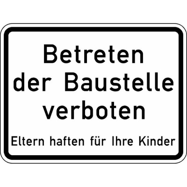 Steen HGS Het betreden van de bouwplaats is verboden, ouders zijn aansprakelijk voor hun kinderen nr. 2161, 562x750mm /RA2/Alform, zonder boren, 2161-322-1