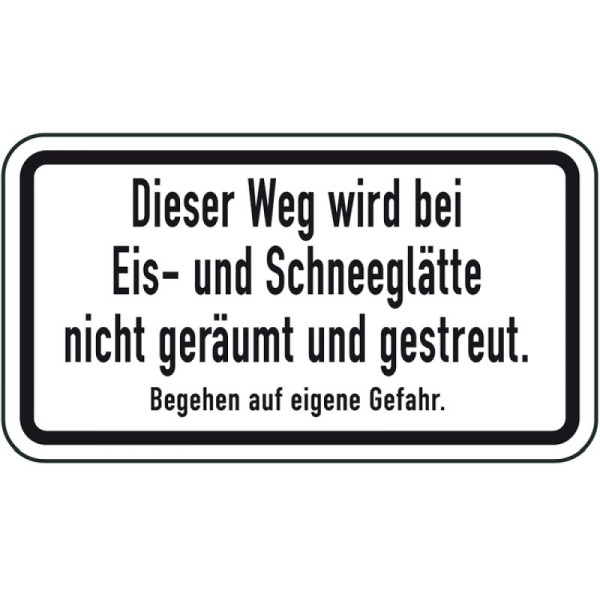 Stenen HGS winterbord/verkeersbord Dit pad wordt niet vrijgemaakt of gestrooid als er ijs of sneeuw ligt - betreden op eigen risico, 600x330mm, 14700