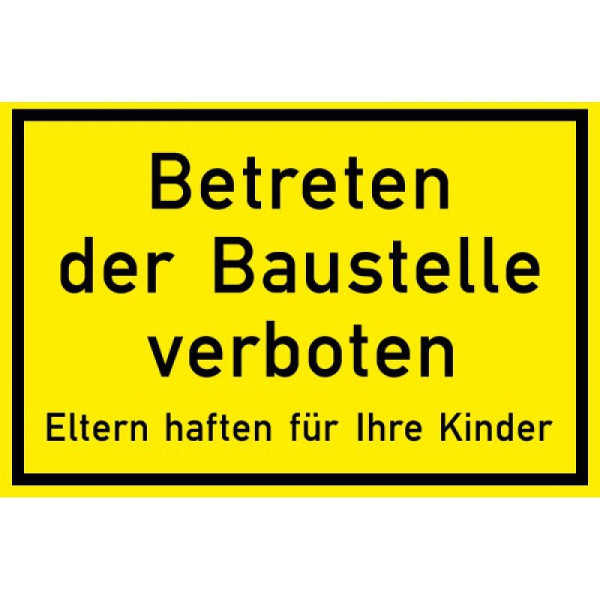 Steen HGS Het betreden van de bouwplaats is verboden / ouders zijn aansprakelijk voor hun kinderen nr. 2161, 1mm, 2161k