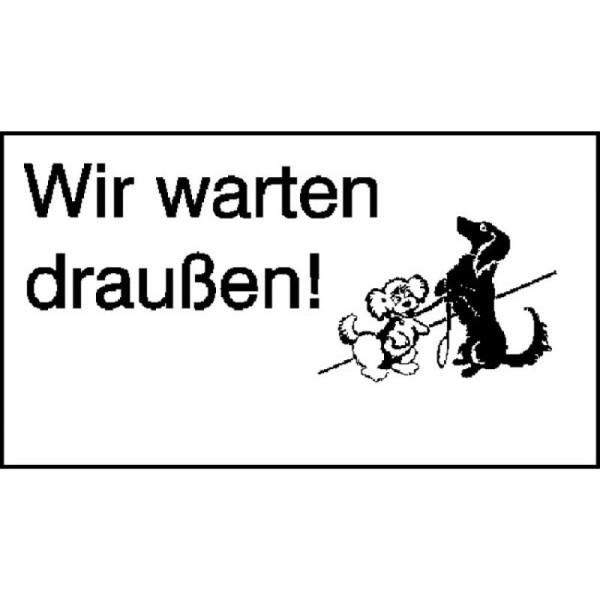 Stenen HGS bord, Wij wachten buiten! voor commercieel en privégebruik, folie, zelfklevend, 21.5349
